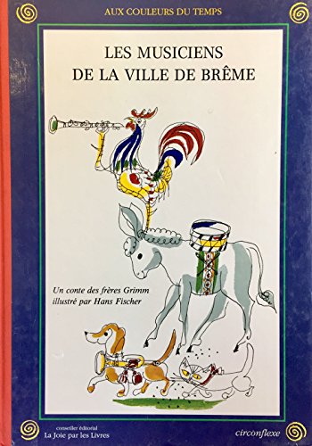 Beispielbild fr Les musiciens de la ville de Brme zum Verkauf von Ammareal