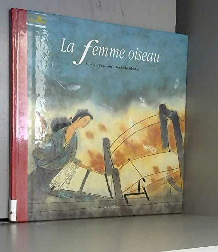 La femme oiseau (9782878331363) by Akaba, Suekichi; Yagawa, Sumiko