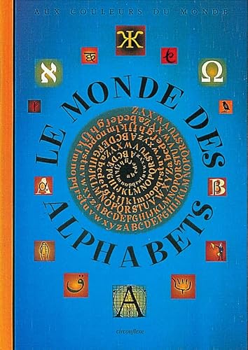 Beispielbild fr Le monde des alphabets zum Verkauf von medimops