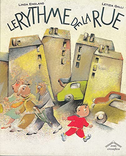 Le rythme de la rue (Albums) (French Edition) (9782878331936) by ENGLAND, LINDA; GALLI, LETIZIA