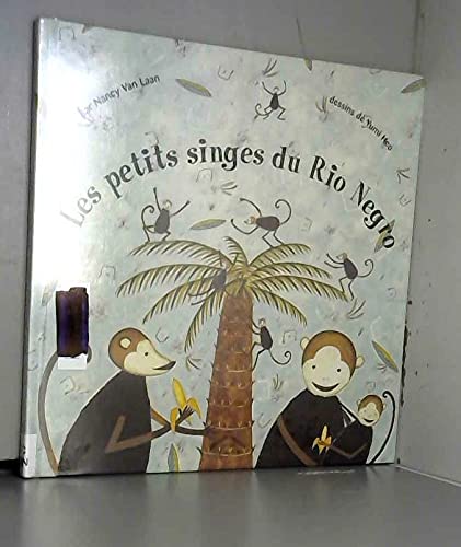Beispielbild fr Les petits singes du Rio Negro zum Verkauf von Ammareal