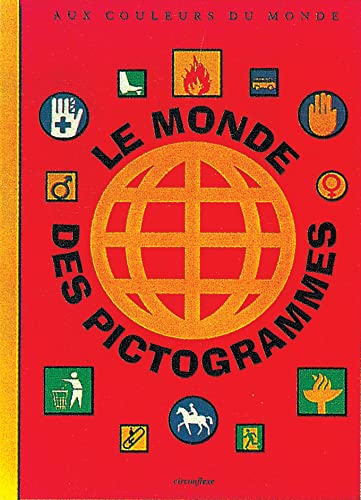 Beispielbild fr Le monde des pictogrammes zum Verkauf von Chapitre.com : livres et presse ancienne