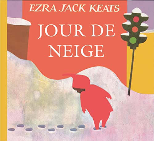Jour de neige (Aux couleurs du temps) (9782878332537) by KEATS, EZRA JACK