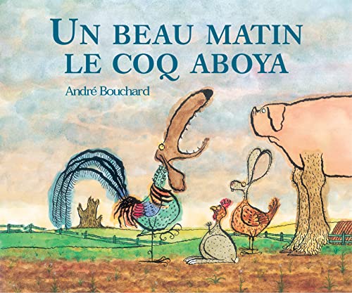 Stock image for Un beau matin le coq aboya (Albums) for sale by ThriftBooks-Dallas