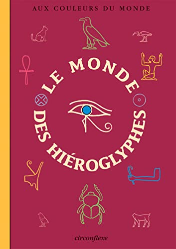 Stock image for Le monde des hiroglyphes for sale by Ammareal