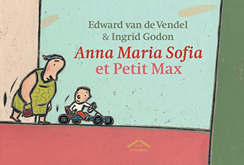 9782878333633: Anna Maria Sofia et petit Max (Albums) (French Edition)