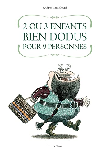 Stock image for 2 ou 3 Enfants bien dodus pour 9 personnes for sale by Ammareal