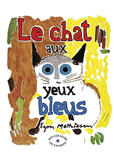 Stock image for Le chat aux yeux bleus for sale by Ammareal