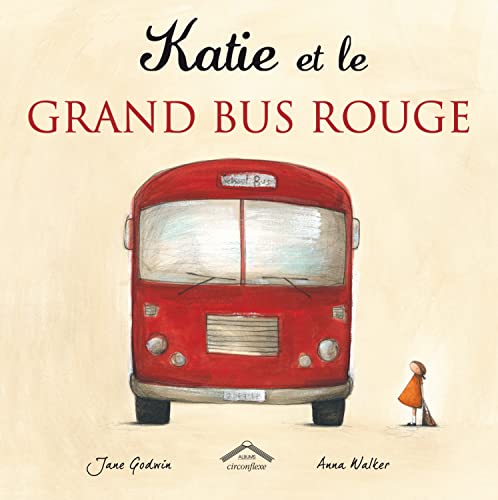 Imagen de archivo de Katie et le grand bus rouge a la venta por Ammareal