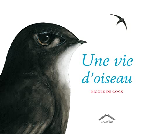 Beispielbild fr Une vie d'oiseau zum Verkauf von Ammareal