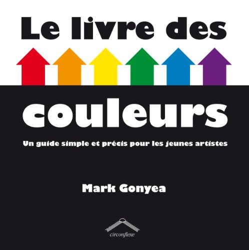 Stock image for Le Livre Des Couleurs for sale by RECYCLIVRE