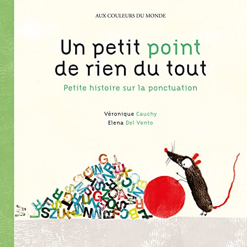 Beispielbild fr Un Petit Point De Rien Du Tout : Petite Histoire Sur La Ponctuation zum Verkauf von RECYCLIVRE