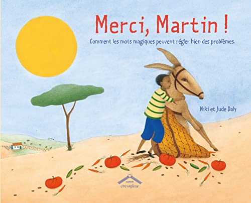 Beispielbild fr Merci, Martin ! : Comment Les Mots Magiques Peuvent Rgler Bien Des Problmes zum Verkauf von RECYCLIVRE