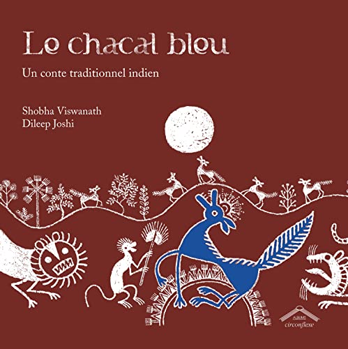 Beispielbild fr Le chacal bleu, un conte traditionnel indien zum Verkauf von medimops