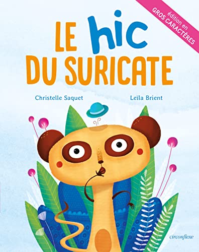 Beispielbild fr le hic du suricate zum Verkauf von LiLi - La Libert des Livres