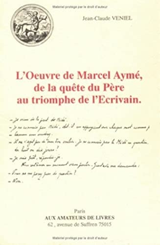 9782878410358: L'oeuvre De Marcel Ayme: De La Quete Du Pere Au Triomphe De L'ecrivain: De la qute du Pre au triomphe de l'crivain