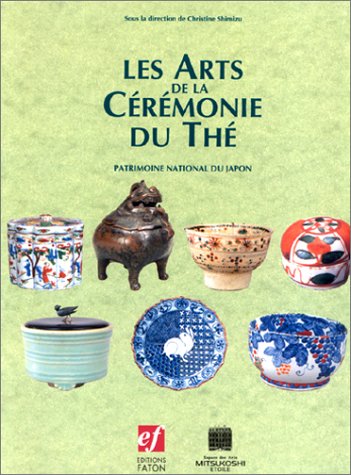 Beispielbild fr Les Arts De La Crmonie Du Th zum Verkauf von RECYCLIVRE