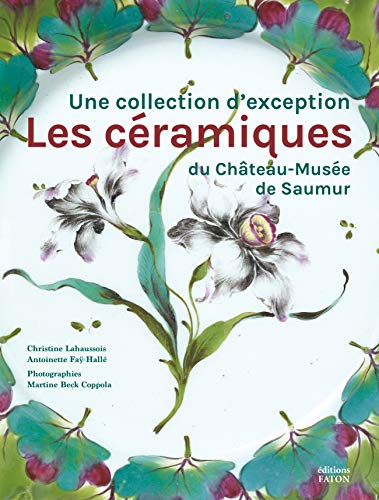 Beispielbild fr Les Cramiques du Chteau-Muse de Saumur zum Verkauf von Gallix