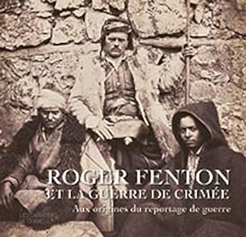 Stock image for Roger Fenton et la guerre de Crime for sale by Gallix