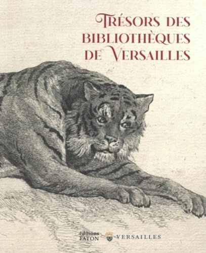 Beispielbild fr Trsors Des Bibliothques De Versailles zum Verkauf von RECYCLIVRE