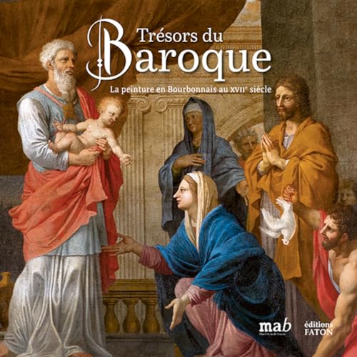 Stock image for Trsors du Baroque: Peintures en Bourbonnais for sale by Gallix