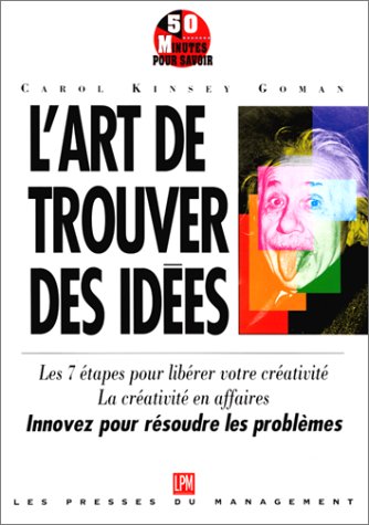 9782878453362: L'ART DE TROUVER DES IDEES. : Guide Pratique pour une Pense Crative