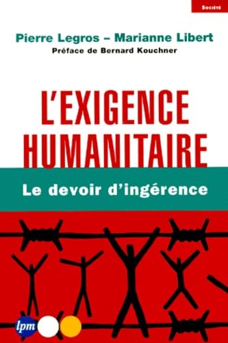 Beispielbild fr L'exigence humanitaire zum Verkauf von A TOUT LIVRE