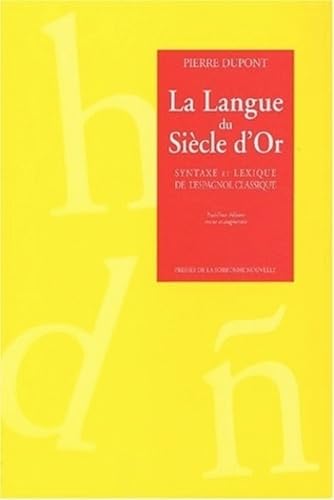 Beispielbild fr La Langue du sicle d'or zum Verkauf von Ammareal
