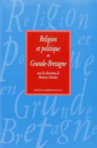 Religion et politique en Grande-Bretagne (9782878540505) by Charlot, Monica