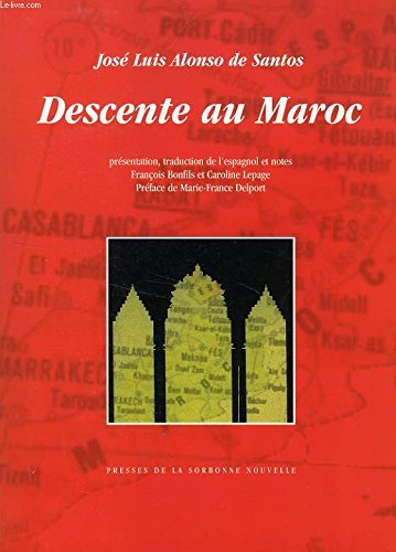 Beispielbild fr Descente au Maroc : Bajarse al Moro zum Verkauf von medimops