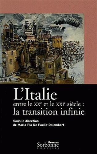 9782878543711: ITALIE ENTRE LE 20E ET LE 21E SIECLE : LA TRANSITION INFINIE. (L'): Edition bilingue franais-italien
