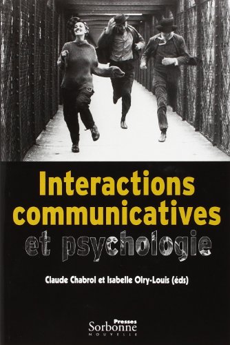 Beispielbild fr Interactions communicatives et psychologie zum Verkauf von Ammareal
