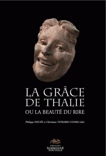 Beispielbild fr La grce de Thalie ou la beaut du rire zum Verkauf von medimops