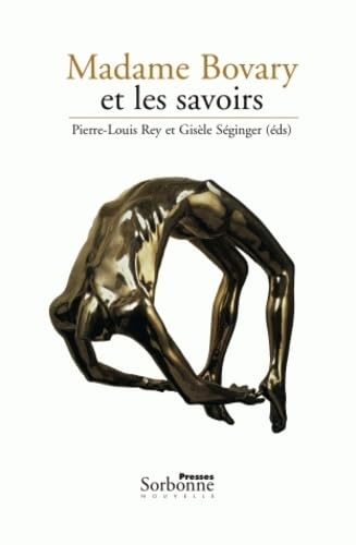 9782878544466: MADAME BOVARY ET LES SAVOIRS