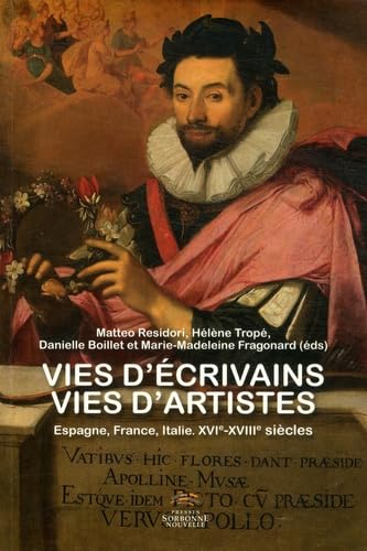 9782878546248: Vie d'crivains vies d'artistes: Espagne, France, Italie, XVIe-XVIIIe sicles