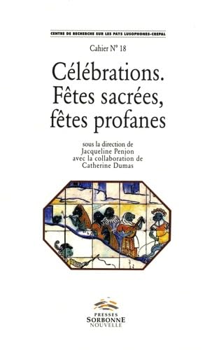 Beispielbild fr Clbrations ftes sacres, ftes profanes [Broch] Penjon, Jacqueline et Dumas, Catherine zum Verkauf von BIBLIO-NET