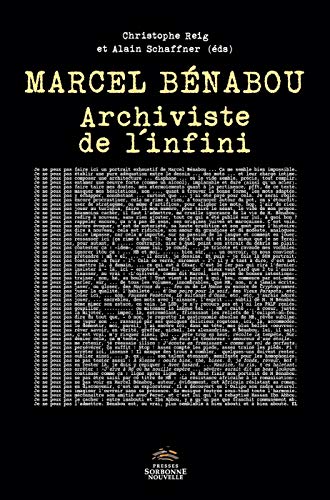 Beispielbild fr Marcel Bnabou. Archiviste de l infini [Broch] Reig, Christophe et Schaffner, Alain zum Verkauf von BIBLIO-NET