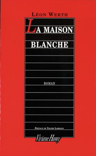 Beispielbild fr La Maison blanche zum Verkauf von Ammareal