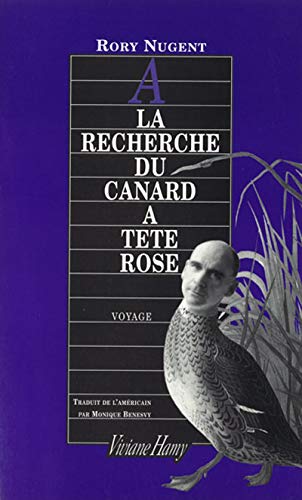 9782878580556:  la recherche du canard  tte rose: LA RECHERCHE DU CANARD A TETE ROSE (A)