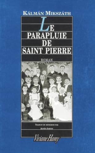 Imagen de archivo de Le parapluie de Saint Pierre. Roman traduit du hongrois a la venta por Librairie La MASSENIE  MONTOLIEU