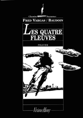 Les Quatre fleuves (9782878581348) by Baudoin, Edmond; Vargas, Fred