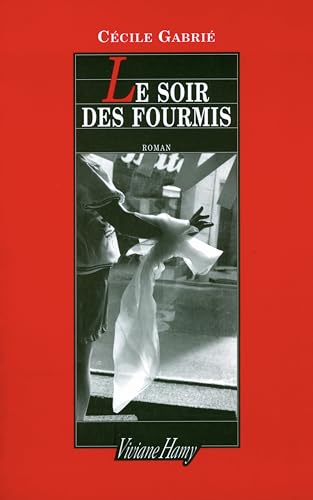 Beispielbild fr Le soir des fourmis zum Verkauf von Chapitre.com : livres et presse ancienne