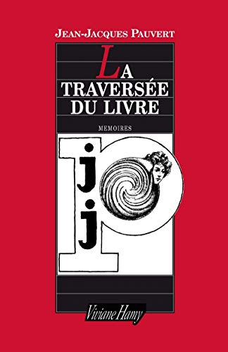 Stock image for La Traverse du livre : Mmoires for sale by medimops