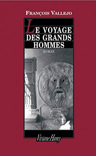 Stock image for Le Voyage des grands hommes for sale by Ammareal