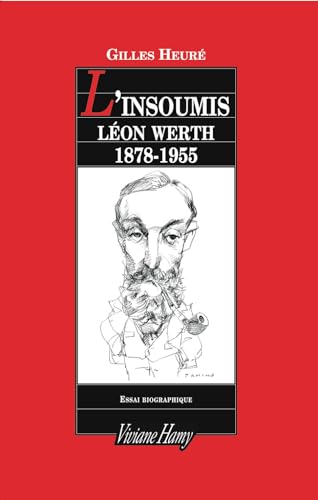 9782878582192: L'Insoumis : Lon Werth, 1878-1955