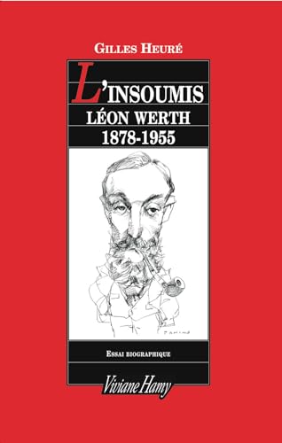 9782878582192: L'insoumis: Lon Werth - 1878-1955