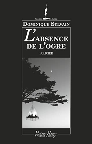 Stock image for L'Absence de l'ogre [Mass Market Paperback] Sylvain, Dominique for sale by LIVREAUTRESORSAS