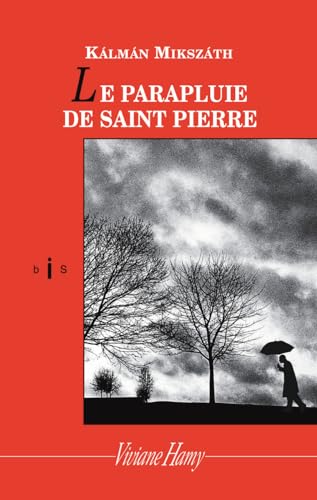 Beispielbild fr Le Parapluie de Saint-Pierre [Paperback] Mikszath, Kalman and Jarfas, Agnes zum Verkauf von LIVREAUTRESORSAS