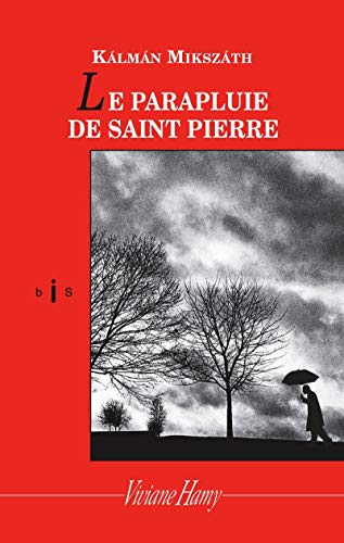Imagen de archivo de Le Parapluie de Saint-Pierre [Paperback] Mikszath, Kalman and Jarfas, Agnes a la venta por LIVREAUTRESORSAS