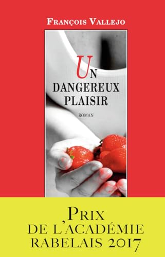 Beispielbild fr Un dangereux plaisir [Paperback] Vallejo, Francois zum Verkauf von LIVREAUTRESORSAS